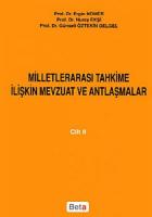 Milletlerarası Tahkime İlişkin Mevzuat ve Antlaşmalar Cilt: 2