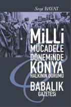 Milli Mücadele Döneminde Konya Halkının Durumu Babalık Gazetesi