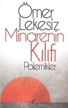 Minarenin Kılıfı Polemikler