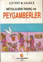 Mitolojide İnanç ve Peygamberler