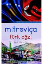 Mitroviça Türk Ağzı