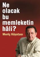 Ne Olacak Bu Memleketin Hali?