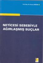 Neticesi Sebebiyle Ağırlaşmış Suçlar