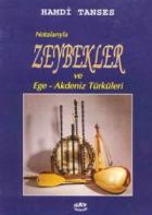 Notalarıyla Zeybek - Ege Akdeniz Türküleri