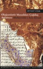 Olağanüstü Masaldan Çağdaş Anlatıya: Muhayyelat-ı Aziz Efendi