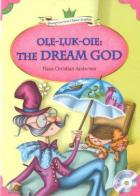Ole-Luk-Oie: The Dream God + MP3 CD (YLCR-Level 3)