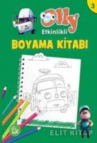 Olly Etkinlikli Boyama Kitabı - 3