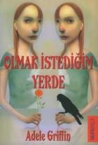 Olmak İstediğin Yerde