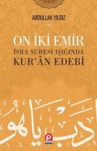 On iki  Emir İsra Suresi Işığında Kuran Edebi