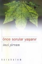 Önce Sorular Yaşanır