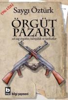 Örgüt Pazarı Sol Sağ Örgütler Kürtçülük Ve Tarikatlar