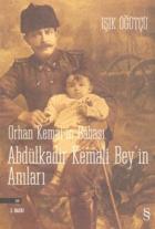 Orhan Kemal'in Babası Abdülkadir Kemali Bey'in Anıları