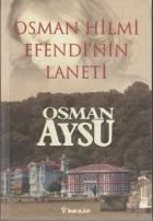 Osman Hilmi Efendi’nin Laneti