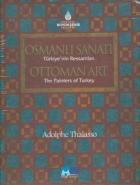 Osmanlı Sanatı Türkiye’nin Ressamları / Ottoman Art the Painters of Turkey