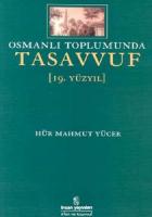 Osmanlı Toplumunda Tasavvuf 19, Yüzyıl