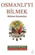 Osmanlı’yı Bilmek