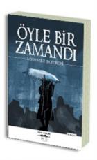 Öyle Bir Zamandı