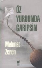 Öz Yurdunde Garipsin