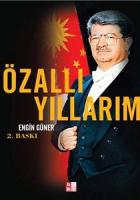 Özal’lı Yıllarım