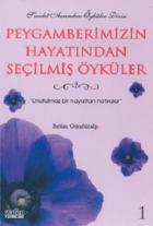 Peygamberimizin Hayatından Seçilmiş Öyküler 1