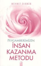 Peygamberimizin İnsan Kazanma Metodu