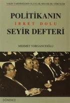 Politikanın İbret Dolu Seyir Defteri