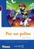 Por un Pelito + CD (LG Nivel-1) İspanyolca Okuma Kitabı