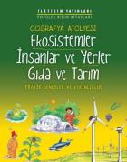 Pratik Deneyler ve Etkinlikler: Coğrafya Atölyesi "Ekosistemler, İnsanlar ve Yerler, Gıda ve Tarım"