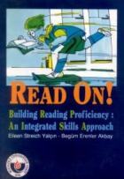 Read On! Building Reading Proficiency: An Integrated Skills Approach