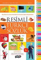 Resimli Türkçe Sözlük-Çocuklar İçin Resimli İlk Kitaplar Serisi