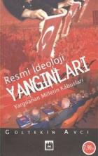 Resmi İdeoloji Yangınları