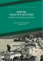 Rizede Tasavvuf Kültürü Tarikatlar Tekkeler Şeyhler