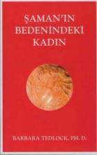 Şaman’ın Bedenindeki Kadın