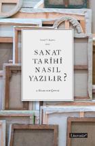 Sanat Tarihi Nasıl Yazılır