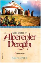 Sarı Saltık 2 Alperenler Dergahı