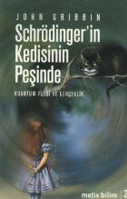 Schrödinger'in Kedisinin Peşinde "Kuantum Fiziği ve Gerçeklik"