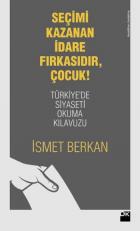 Seçimi Kazanan İdare Fırkasıdır Çocuk