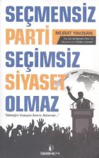 Seçmensiz Parti Seçmensiz Siyaset Olmaz