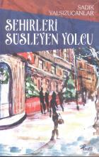 Şehirleri Süsleyen Yolcu