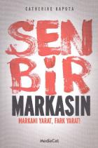 Sen Bir Markasın (Markanı Yarat, Fark Yarat!)