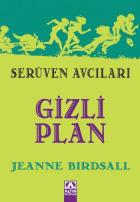 Serüven Avcıları Gizli Plan