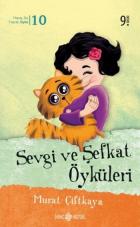 Sevgi ve Şefkat Öyküleri