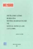 Sicillere Göre Bursada İhtida Hareketleri ve Sosyal Sonuçlar 1472-1909