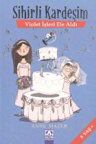 Sihirli Kardeşim-5: Violet İşleri Ele Aldı