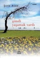 Şimdi Yaşamak Vardı