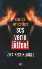 Sinerjik Kıvılcımlara Ses Verin Lütfen!