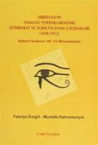 Sırbistan'ın Osmanlı Topraklarındaki İstihbarat ve Teşkilatlanma Çalışmaları 1898-1912