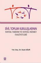 Sivil Toplum Kuruluşlarının Sosyal Yardım ve Sosyal Hizmet Faaliyetleri