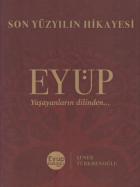 Son Yüzyılın Hikayesi Eyüp-Ciltli