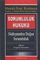 Sorumluluk Hukuku Sözleşmeden Doğan Sorumluluk